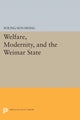 Book cover of: Welfare, Modernity, and the Weimar State. By: Young-Sun Hong