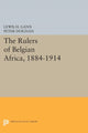 Book cover of: Rulers of Belgian Africa, 1884-1914. By: Lewis H. Gann