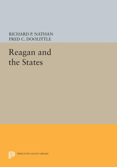 Book cover of: Reagan and the States. By: Richard P. Nathan