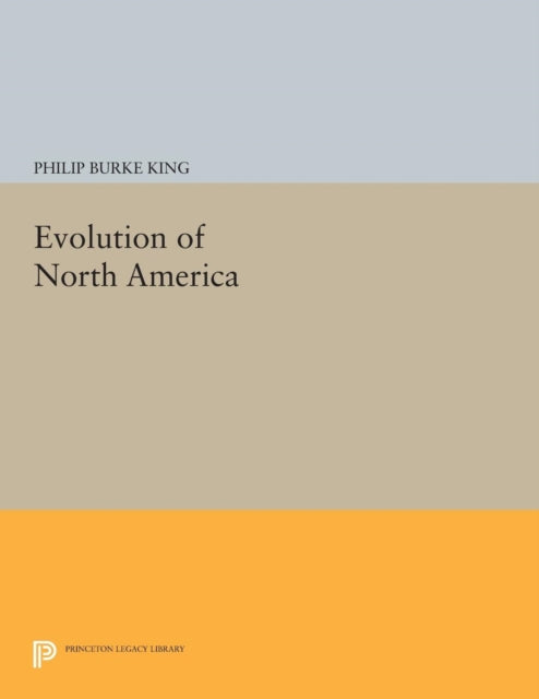 Book cover of: Evolution of North America. By: Philip Burke King