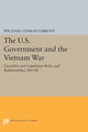 Book cover of: U.S. Government and the Vietnam War: Executive and Legislative Roles and Relationships, Part III. By: William Conrad Gibbons