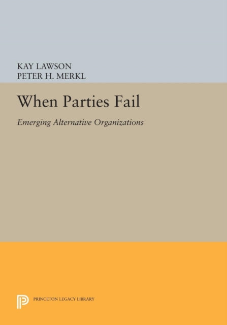 Book cover of: When Parties Fail. By: Kay Lawson