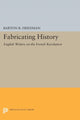 Book cover of: Fabricating History. By: Barton R. Friedman