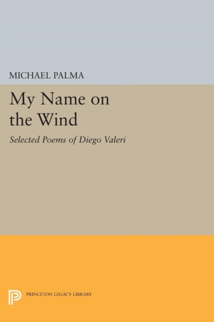 Book cover of: My Name on the Wind. By: Michael Palma