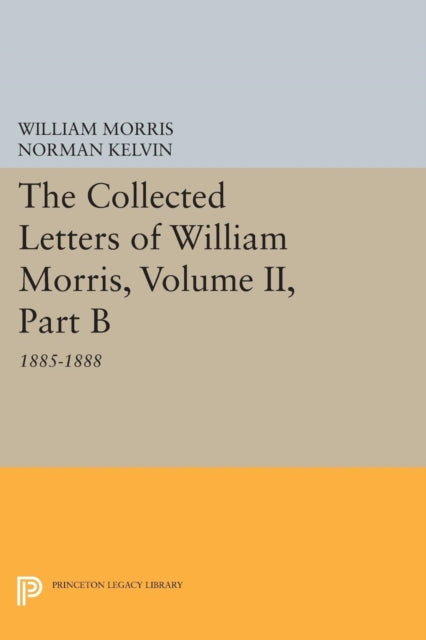 Book cover of: Collected Letters of William Morris, Volume II, Part B. By: William Morris