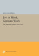 Book cover of: Joy in Work, German Work. By: Joan Campbell
