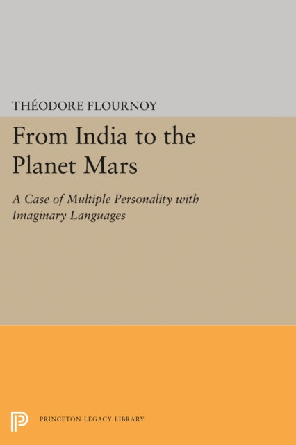 Book cover of: From India to the Planet Mars. By: Theodore Flournoy