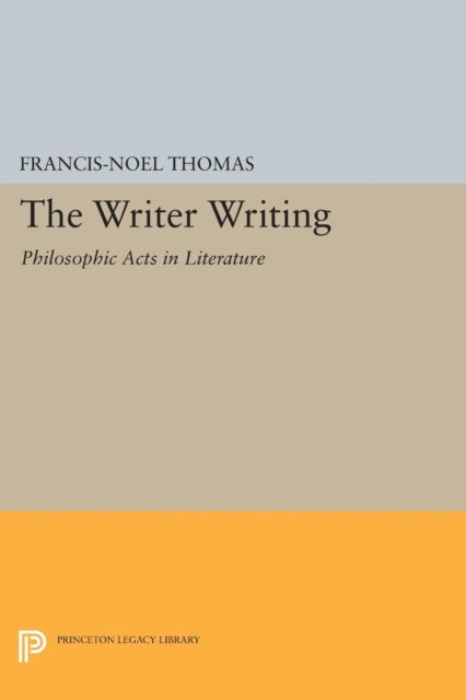 Book cover of: Writer Writing. By: Francis-Noël Thomas