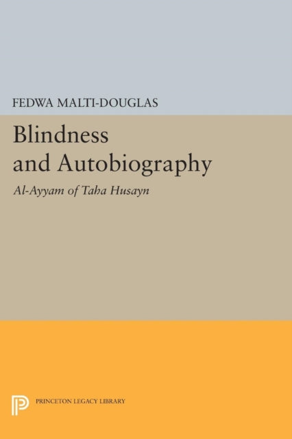 Book cover of: Blindness and Autobiography. By: Fedwa Malti-Douglas