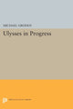 Book cover of: ULYSSES in Progress. By: Michael Groden