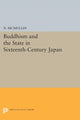 Book cover of: Buddhism and the State in Sixteenth-Century Japan. By: N. McMullin