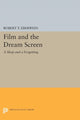 Book cover of: Film and the Dream Screen. By: Robert T. Eberwein