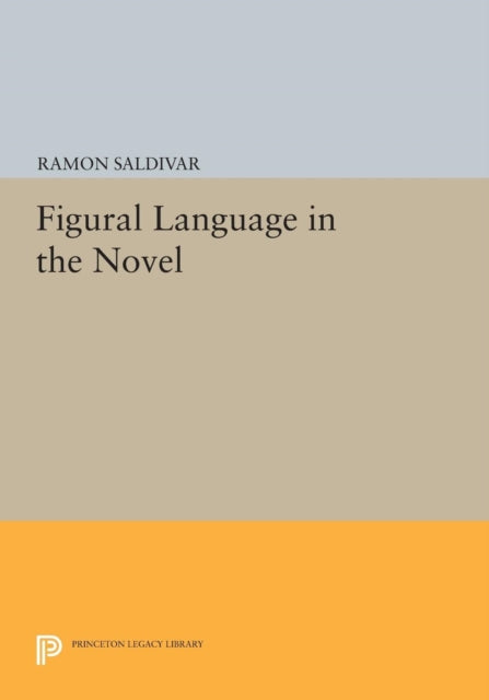 Book cover of: Figural Language in the Novel. By: Ramón Saldívar