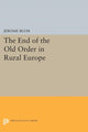 Book cover of: End of the Old Order in Rural Europe. By: Jerome Blum