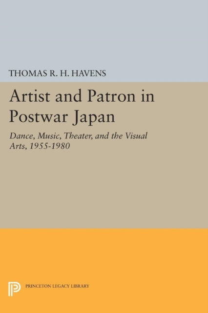 Book cover of: Artist and Patron in Postwar Japan. By: Thomas R. H. Havens