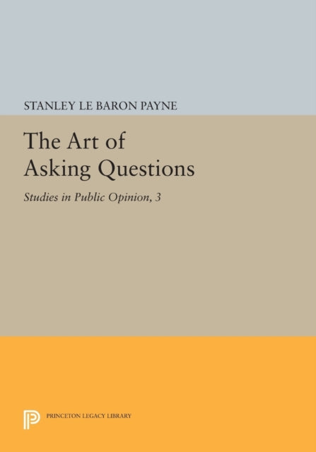 Book cover of: Art of Asking Questions. By: Stanley L. Payne