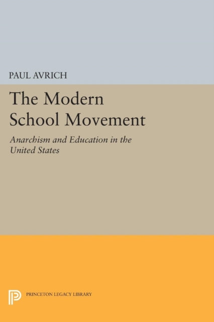 Book cover of: Modern School Movement. By: Paul Avrich