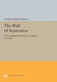Book cover of: Wall of Separation. By: Frank Joseph Sorauf