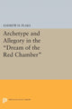Book cover of: Archetype and Allegory in the Dream of the Red Chamber. By: Andrew H. Plaks