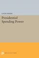 Book cover of: Presidential Spending Power. By: Louis Fisher