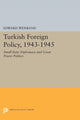 Book cover of: Turkish Foreign Policy, 1943-1945. By: Edward Weisband