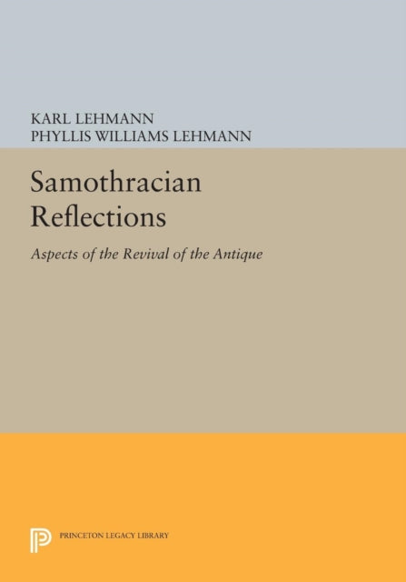 Book cover of: Samothracian Reflections. By: Karl Lehmann