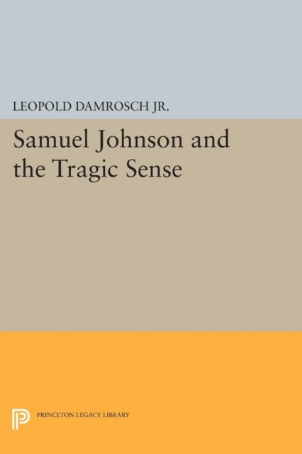 Book cover of: Samuel Johnson and the Tragic Sense. By: Damrosch, Leopold, Jr.