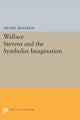 Book cover of: Wallace Stevens and the Symbolist Imagination. By: Michel Benamou