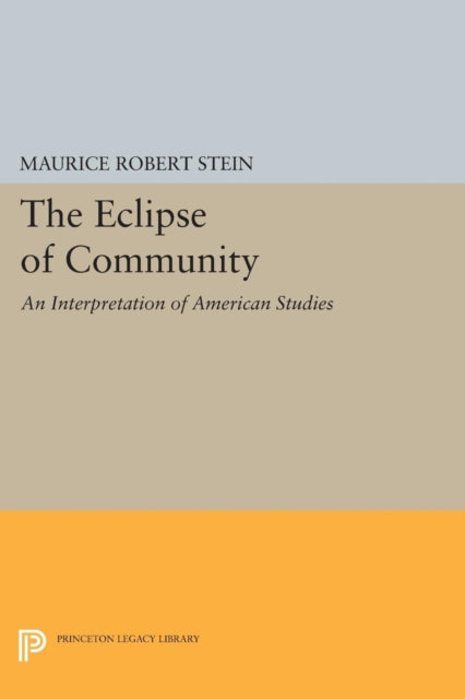 Book cover of: Eclipse of Community. By: Maurice Robert Stein