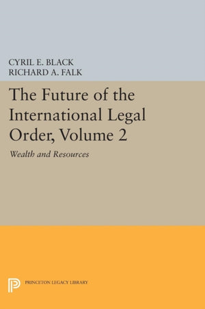 Future of the International Legal Order, Volume 2
