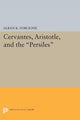 Book cover of: Cervantes, Aristotle, and the Persiles. By: Alban K. Forcione
