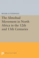 Book cover of: Almohad Movement in North Africa in the 12th and 13th Centuries. By: Roger Le Tourneau