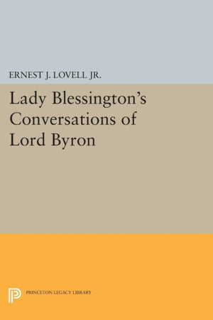 Lady Blessington's Conversations of Lord Byron