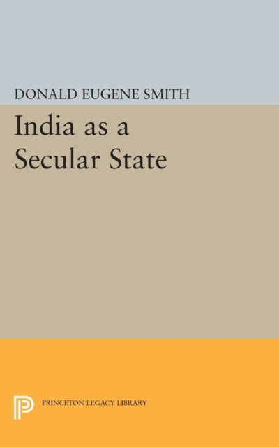Book cover of: India as a Secular State. By: Donald Eugene Smith