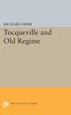 Book cover of: Tocqueville and the Old Regime. By: Richard Herr