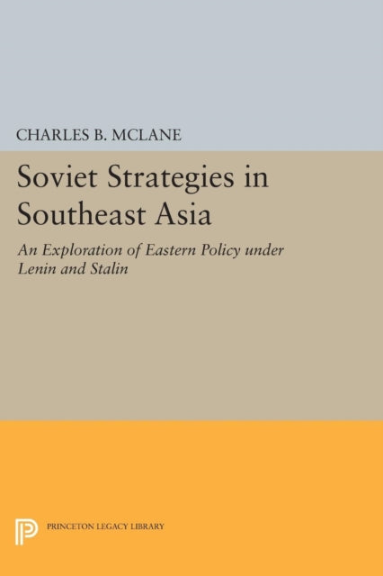 Book cover of: Soviet Strategies in Southeast Asia. By: Charles B. McLane