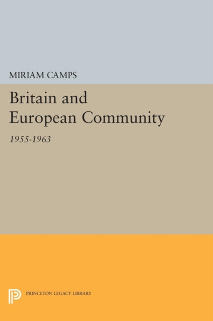 Book cover of: Britain and European Community. By: Miriam Camps