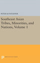Book cover of: Southeast Asian Tribes, Minorities, and Nations, Volume 1. By: Peter Kunstadter