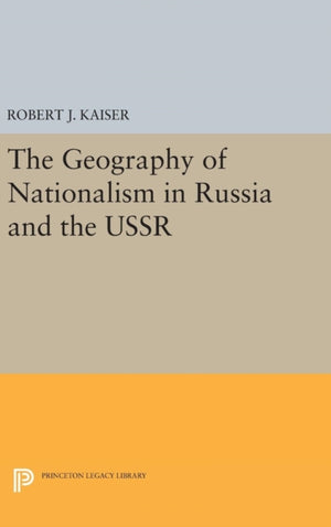 Geography of Nationalism in Russia and the USSR
