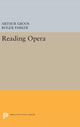 Book cover of: Reading Opera. By: Arthur Groos