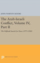 Book cover of: Arab-Israeli Conflict, Volume IV, Part II. By: John Norton Moore