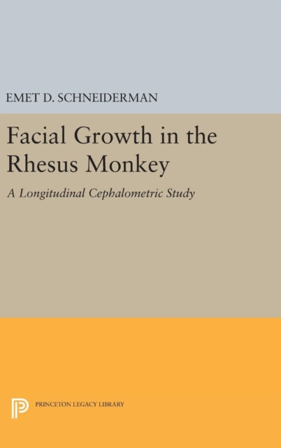 Book cover of: Facial Growth in the Rhesus Monkey. By: Emet D. Schneiderman