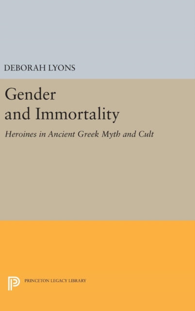 Book cover of: Gender and Immortality. By: Deborah Lyons
