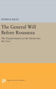 Book cover of: General Will before Rousseau. By: Patrick Riley
