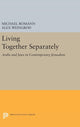 Book cover of: Living Together Separately. By: Michael Romann