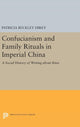 Book cover of: Confucianism and Family Rituals in Imperial China. By: Patricia Buckley Ebrey
