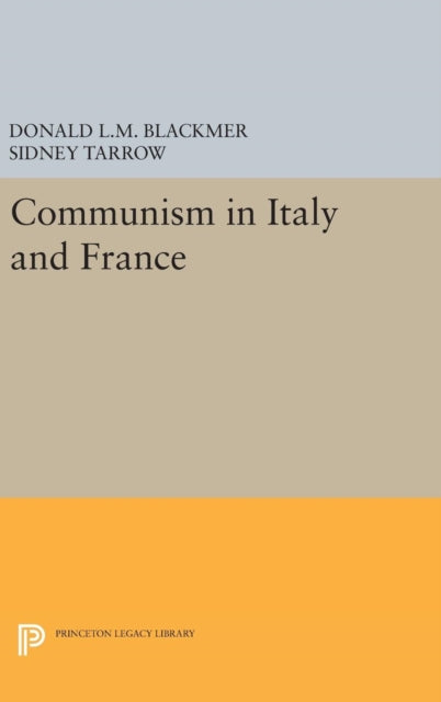 Book cover of: Communism in Italy and France. By: Donald L. M. Blackmer