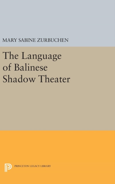 Book cover of: Language of Balinese Shadow Theater. By: Mary Sabine Zurbuchen