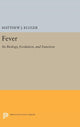 Book cover of: Fever. By: Matthew J. Kluger