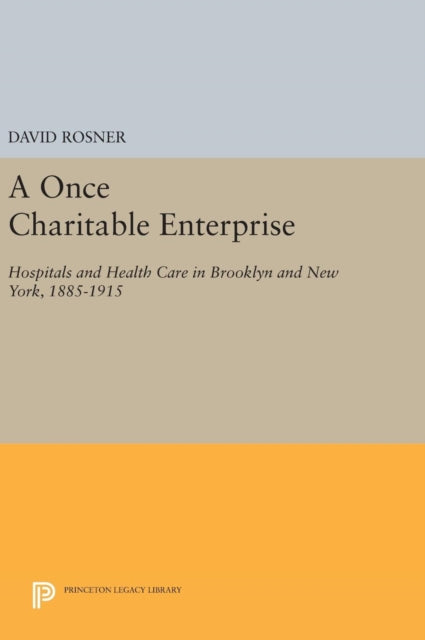 Book cover of: Once Charitable Enterprise. By: David Rosner